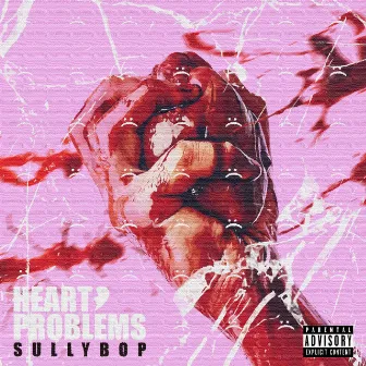 Heart Problems by SullyBop