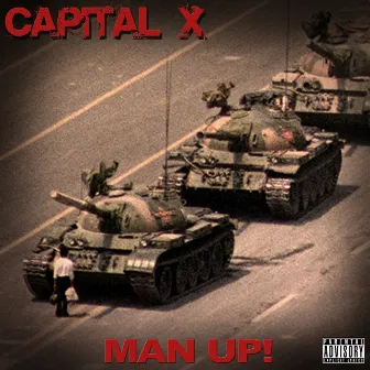 Man Up by Capital X