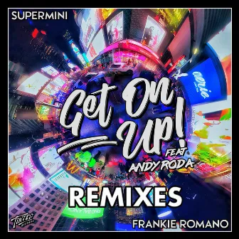 Get on Up! (feat. Andy Roda) [Remixes] by Supermini