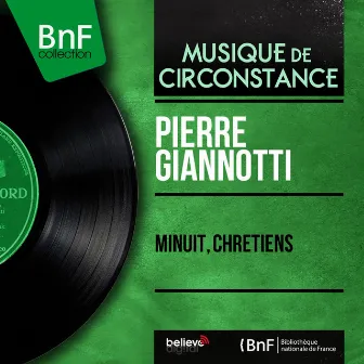 Minuit, chrétiens (Mono Version) by Pierre Giannotti