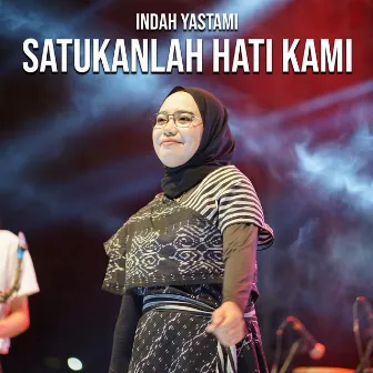 Satukanlah Hati Kami by Indah Yastami