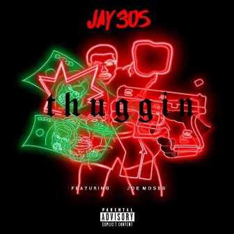 Thuggin by Jay 305