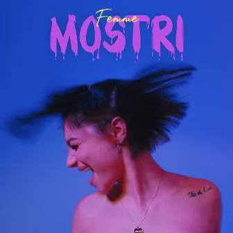 Mostri by Femme