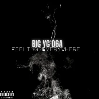 Feelings Everywhere by Big Yg 06A