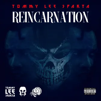 Reincarnation by Tommy Lee Sparta