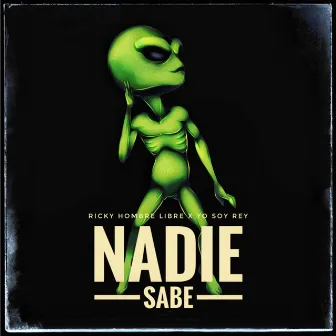 Nadie Sabe by Yo.Soy.Rey