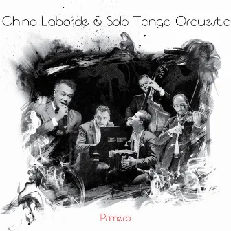 Primero by Solo Tango Orquesta