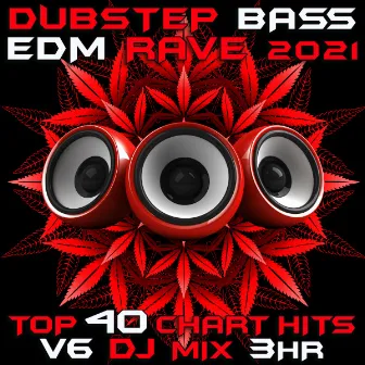 Dubstep Bass EDM Rave 2021 Top 40 Chart Hits, Vol. 6 DJ Mix 3Hr by Dubstep Spook