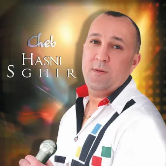 Cheb Hasni Sghir by Cheb Hasni Sghir