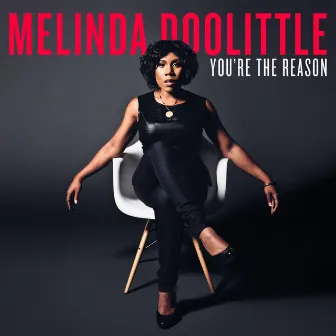 You're the Reason by Melinda Doolittle