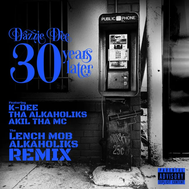 30 Years Later (Lench Mob & Alkaholiks Remix)