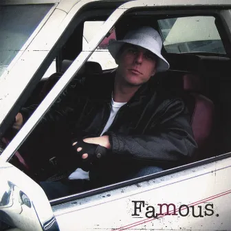 Famous. by White Mike