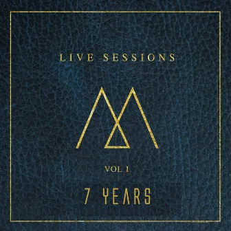 7 Years (Live Sessions) by Josh Evans