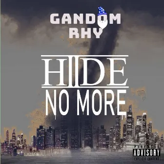 Hiide No More by Gandom Rhy