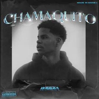 Chamaquito by Weezy