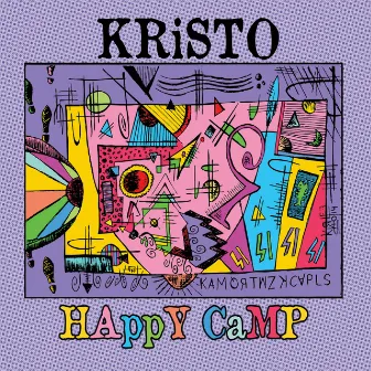 Happy Camp by Kristo