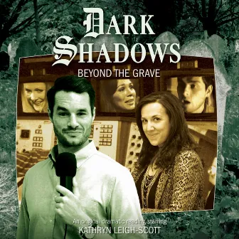 38: Beyond the Grave (Unabridged) by Dark Shadows