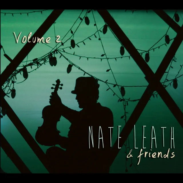 Nate Leath & Friends, Vol. 2