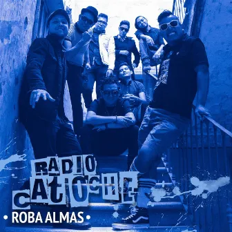 Roba Almas by Radio Catoche