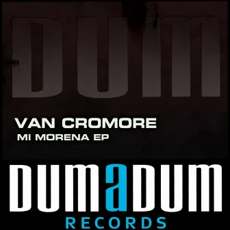 Mi Morena by Van Cromore