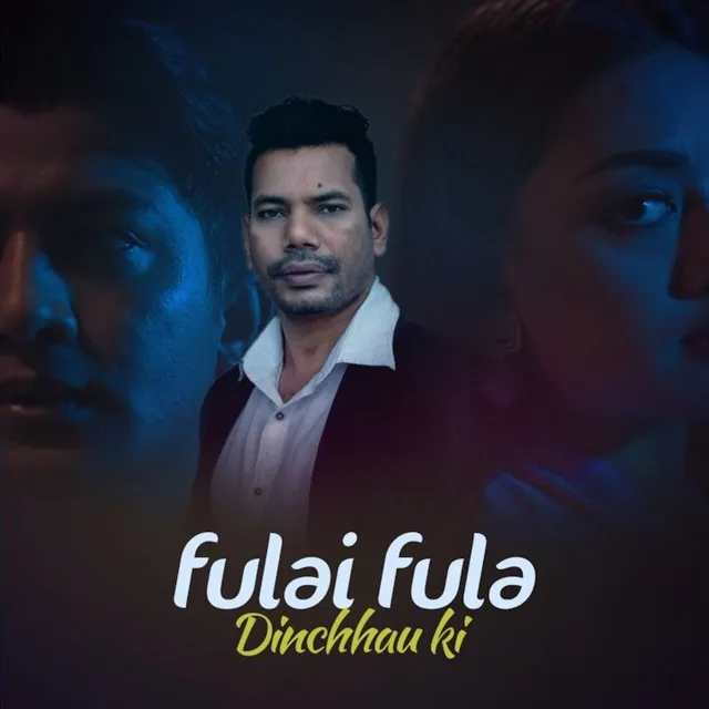 Fulai Fula Dinchhau ki - Remake Version