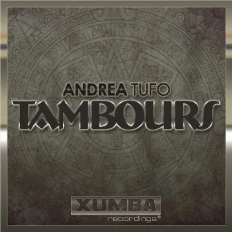 Tambours by Andrea Tufo