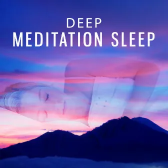 Deep Meditation Sleep – Calm Music for Deep Meditation, Deep Breathing, Soft Ambient Background, Spiritual Music, New Age by New Age Sleeping Music