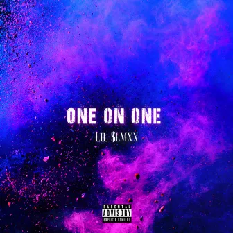 ONE ON ONE by Lil $limxx