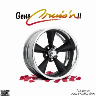 Gone Cruis'n II by Thnk Nsty