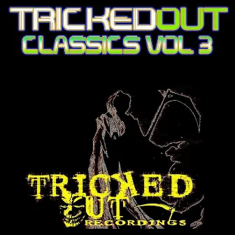 Tricked Out Classics, Vol. 3 by Omar Santana