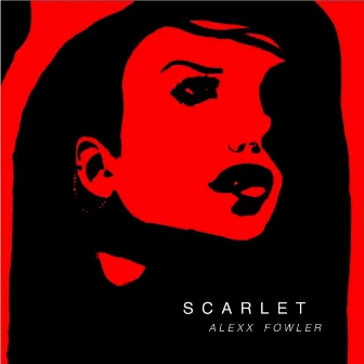 Scarlet by Alexx Fowler