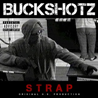 Strap by BuckShotz