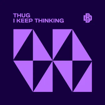 I Keep Thinking by Thug