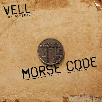 Morse Code by Vell Da General