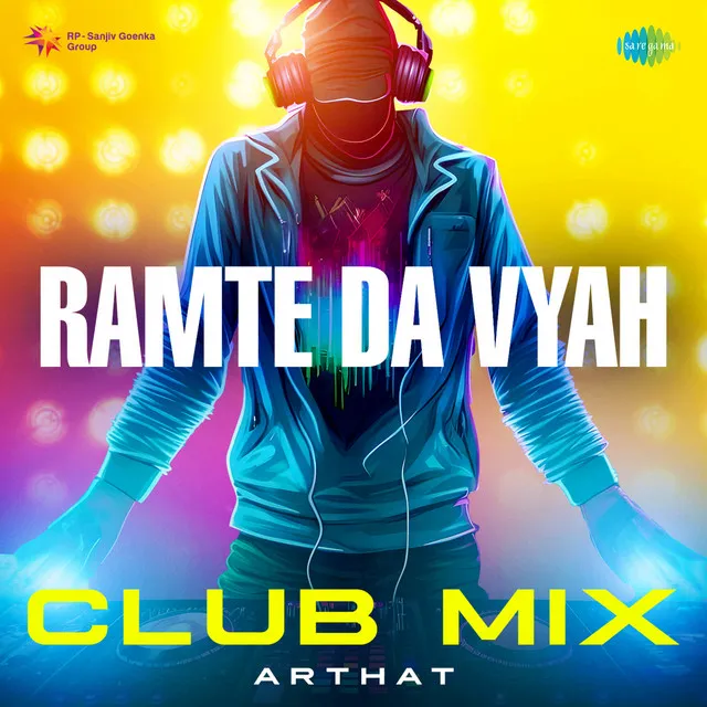 Ramte Da Vyah - Club Mix