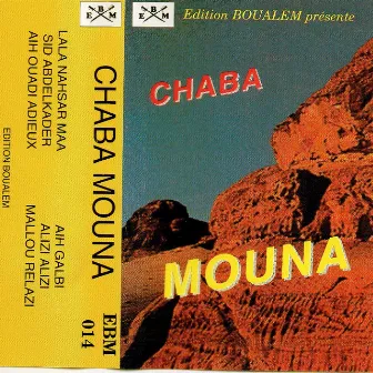 Lala nahsar maa by Chaba Mouna