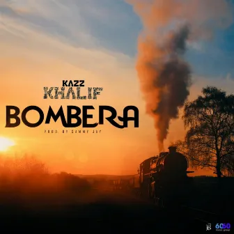 Bombera by Kazz Khalif