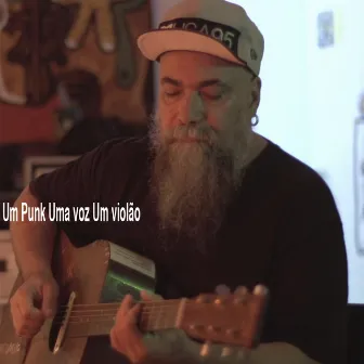 Um Punk uma Voz um Violão by Marcio Mello