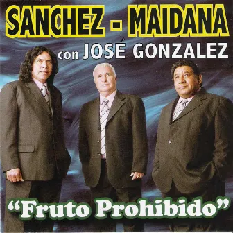 Fruto Prohibido by Sanchez-Maidana