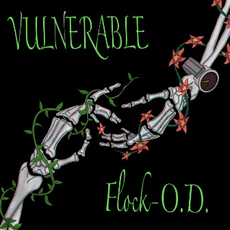 Vulnerable by Flock-O.D.