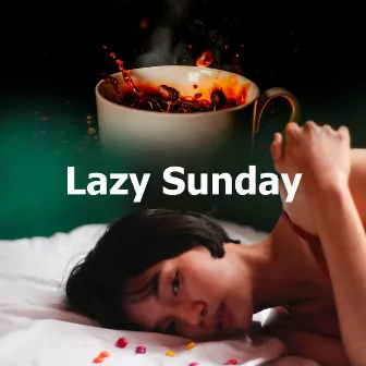 Lazy Sunday by Café Lounge