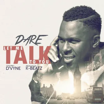 Let Me Talk to You by Dare