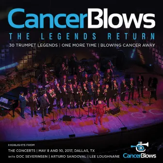 CancerBlows: The Legends Return by Jeff Tyzik