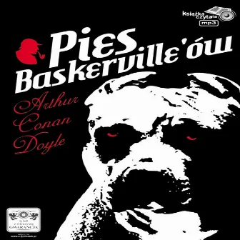 Pies Baskervillów by Arthur Conan Doyle