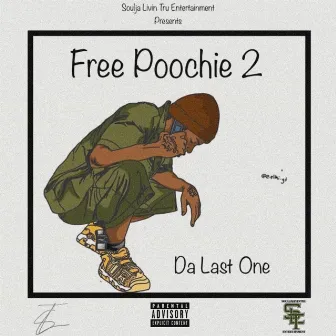 Free Poochie 2 by Soulja Livin' Tru