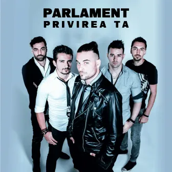 Privirea ta by Parlament