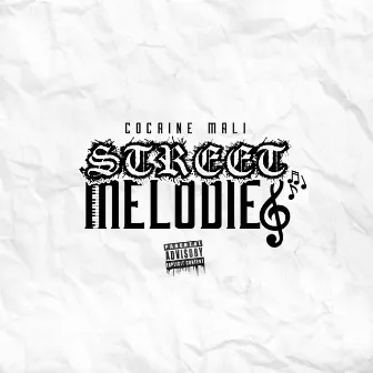 Street Melodies by Cocaine Mali