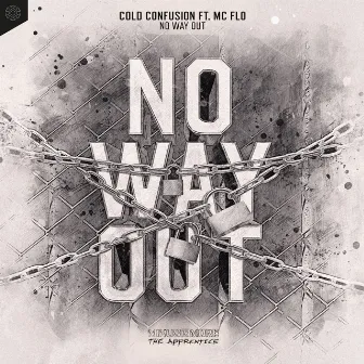 No Way Out by Cold Confusion