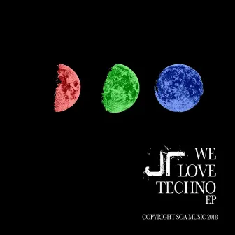 We Love Techno by JR (JOHN FOULDS)