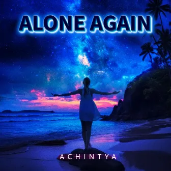 Alone Again by Achintya